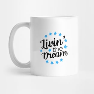 Livin' The Dream Mug